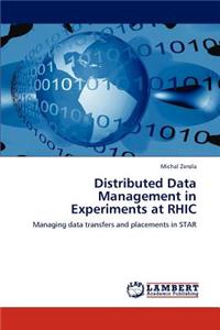 Distributed Data Management in Experiments at Rhic