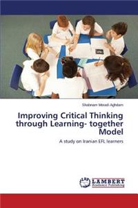 Improving Critical Thinking through Learning- together Model