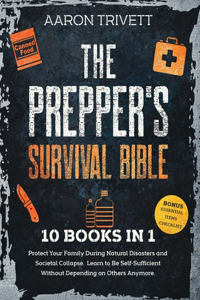 The Prepper's Survival Bible