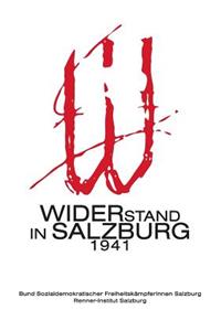 Widerstand in Salzburg 1941