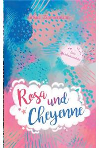 Rosa Und Cheyenne