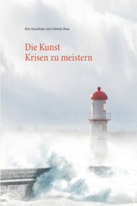 Kunst Krisen zu meistern