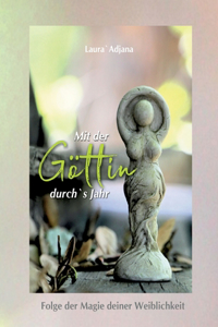 Mit der Göttin durch`s Jahr