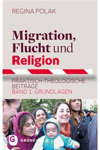 Migration, Flucht Und Religion