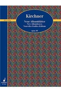 Neue Albumblatter Opus 49