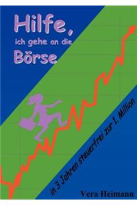 Hilfe, ich gehe an die Börse