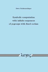 Symbolic Computation with Infinite Sequences of P-Groups with Fixed Coclass