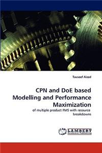 CPN and DoE based Modelling and Performance Maximization