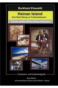 Hainan Island. Vom Staat Qiong zur Freihandelszone