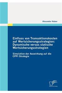 Einfluss von Transaktionskosten auf Wertsicherungsstrategien