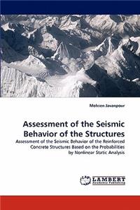 Assessment of the Seismic Behavior of the Structures