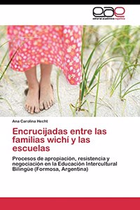 Encrucijadas entre las familias wichí y las escuelas