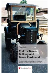 Traktor Benno Bulldog Und Bauer Ferdinand