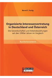 Organisierte Interessenvertretung in Deutschland und Österreich