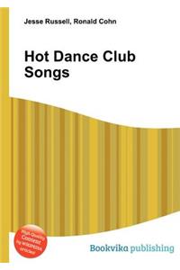 Hot Dance Club Songs