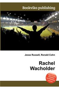 Rachel Wacholder