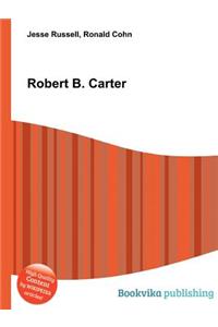 Robert B. Carter