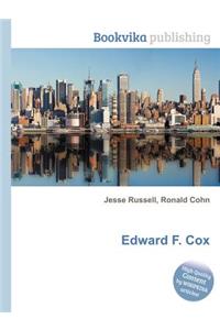 Edward F. Cox