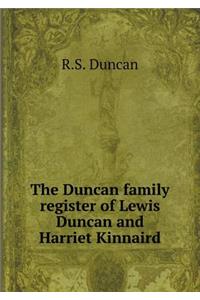 The Duncan Family Register of Lewis Duncan and Harriet Kinnaird