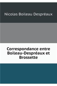 Correspondance Entre Boileau-Despréaux Et Brossette