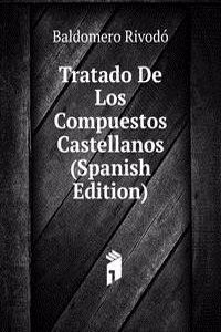 Tratado De Los Compuestos Castellanos (Spanish Edition)