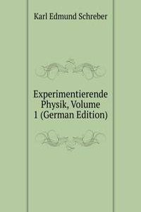 Experimentierende Physik, Volume 1 (German Edition)