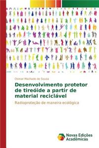 Desenvolvimento protetor de tireóide a partir de material reciclável