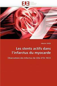 Les stents actifs dans l infarctus du myocarde