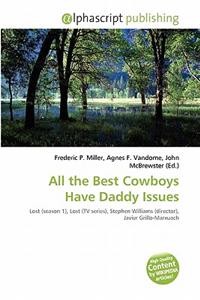 All the Best Cowboys Have Daddy Issues