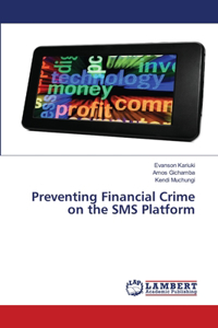 Preventing Financial Crime on the SMS Platform