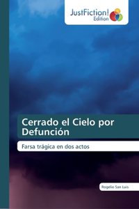 Cerrado el Cielo por Defunción