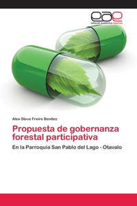 Propuesta de gobernanza forestal participativa