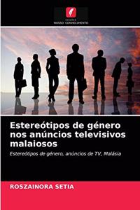 Estereótipos de género nos anúncios televisivos malaiosos