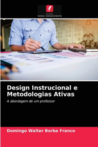 Design Instrucional e Metodologias Ativas