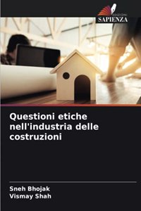 Questioni etiche nell'industria delle costruzioni