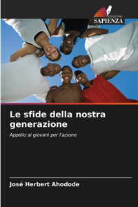 sfide della nostra generazione