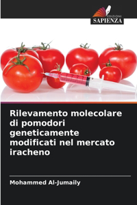 Rilevamento molecolare di pomodori geneticamente modificati nel mercato iracheno