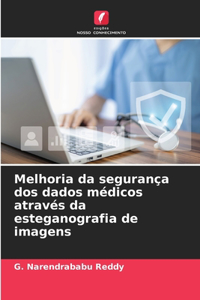 Melhoria da segurança dos dados médicos através da esteganografia de imagens