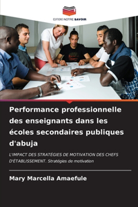 Performance professionnelle des enseignants dans les écoles secondaires publiques d'abuja