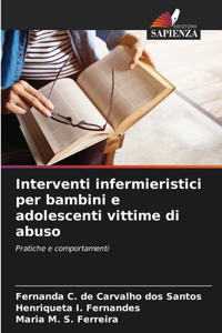 Interventi infermieristici per bambini e adolescenti vittime di abuso