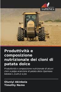 Produttività e composizione nutrizionale dei cloni di patata dolce