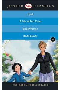 Junior Classic - Book 4 (Heidi, A Tale Of Two Cities, Little Women, Black Beauty) (Junior Classics)