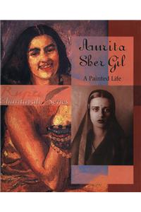 Amrita Sher Gil:A Painted Life