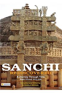 Sanchi Rediscovered