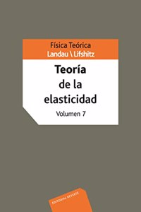 Fisica teorica: Teoria De La Elasticidad