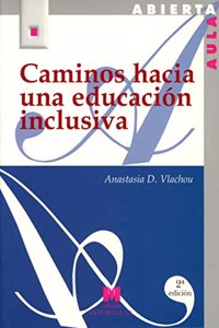 Caminos hacia una educacion inclusiva