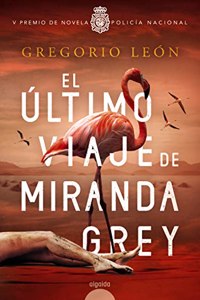 El ultimo viaje de Miranda Grey: V Premio Policia