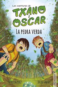 Txano i Oscar 1 - La pedra verda: Llibres ilÂ·lustrats d'aventures i misteri per a nens (7-12 anys)