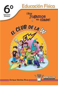 El Club de la W. ¡Hoy jugamos en clase!