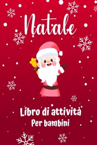 Libro di attivita di Natale per bambini eta 4-8 e 8-12